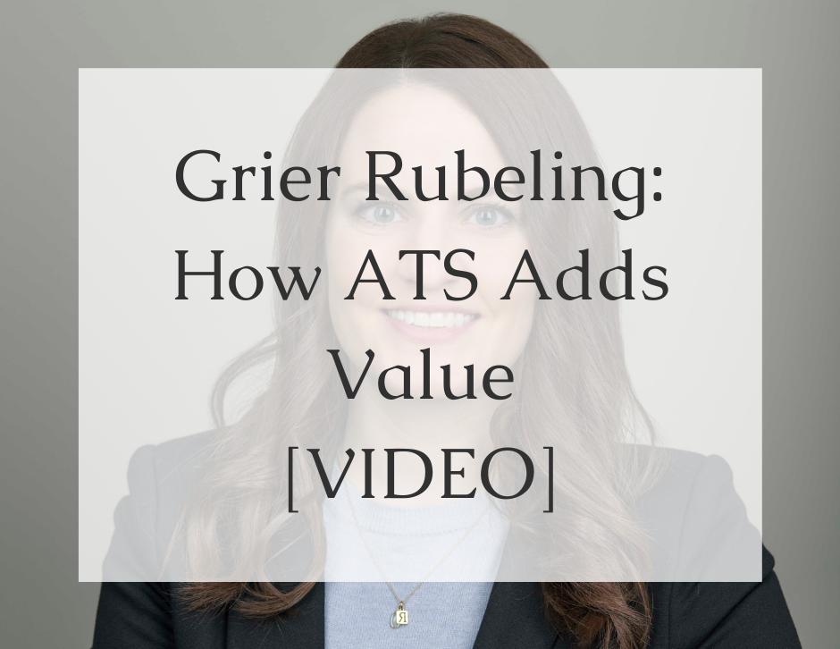 Grier Rubeling - How ATS Adds Value Video