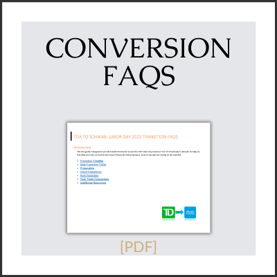 TD to Schwab Conversion FAQs