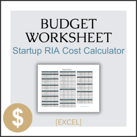 Budget Worksheet – Startup RIA Cost Calculator