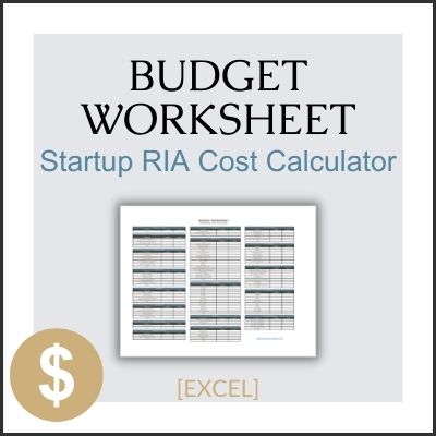 Budget Worksheet - Startup RIA Cost Calculator [EXCEL]